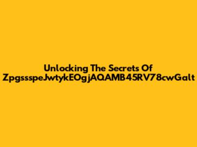 Unlocking The Secrets Of ZpgssspeJwtykEOgjAQAMB45RV78cwGalt