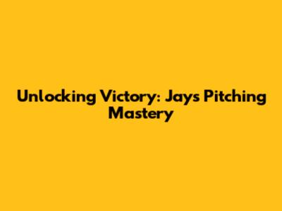 Unlocking Victory: Jays' Pitching Mastery