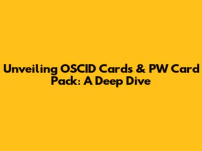 Unveiling OSCID Cards & PW Card Pack: A Deep Dive