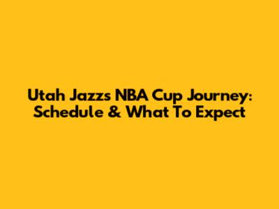 Utah Jazz's NBA Cup Journey: Schedule & What To Expect