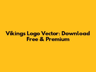 Vikings Logo Vector: Download Free & Premium