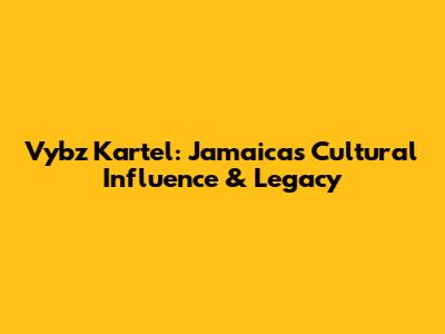 Vybz Kartel: Jamaica's Cultural Influence & Legacy