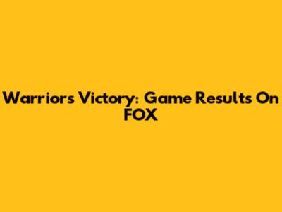 Warriors Victory: Game Results On FOX