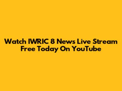 Watch IWRIC 8 News Live Stream Free Today On YouTube