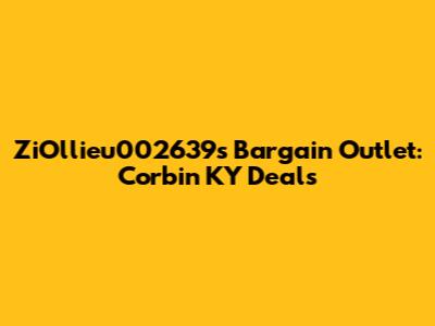 ZiOllieu002639s Bargain Outlet: Corbin KY Deals